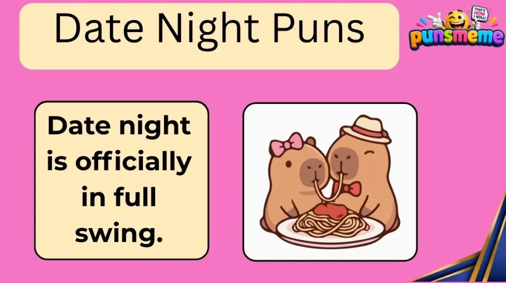 Date Night Puns