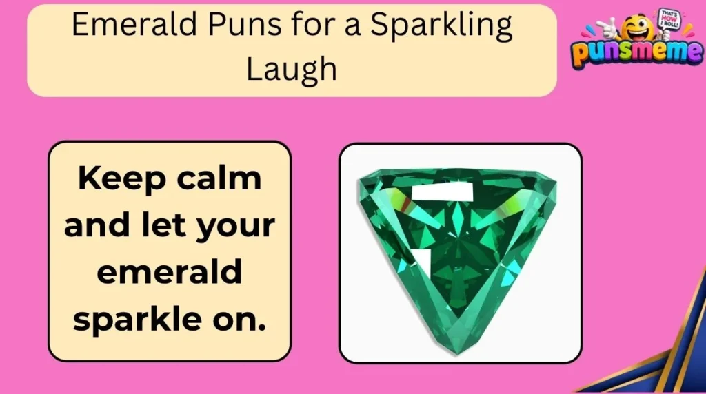 Emerald Puns for a Sparkling Laugh