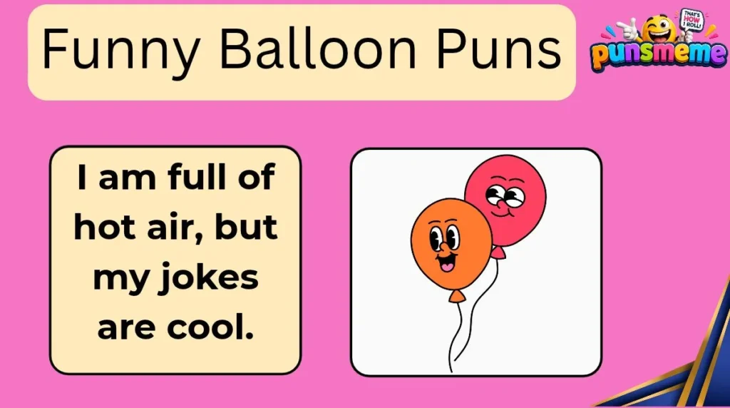 Funny Balloon Puns