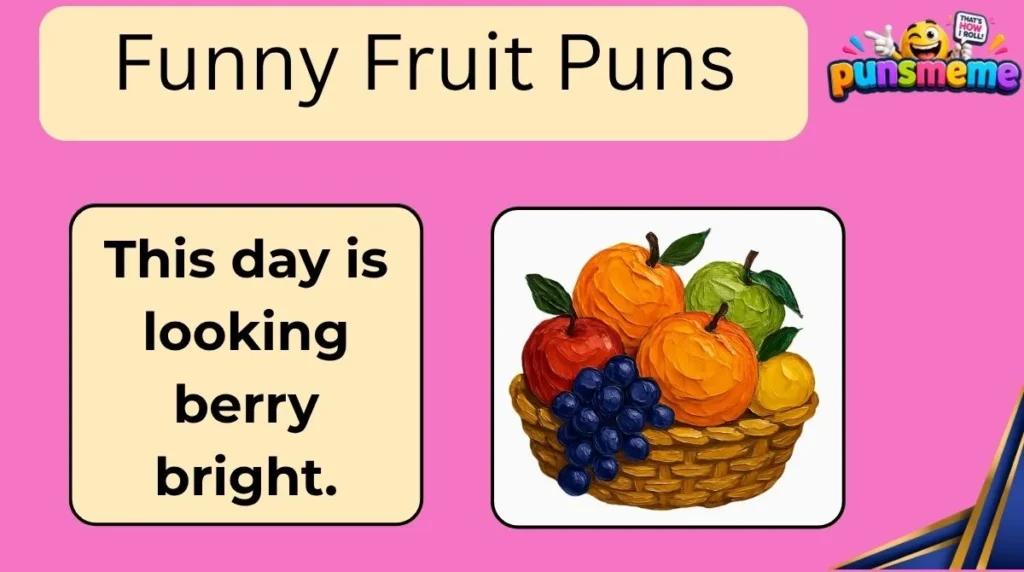 Funny Fruit Puns