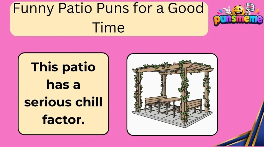 Funny Patio Puns for a Good Time