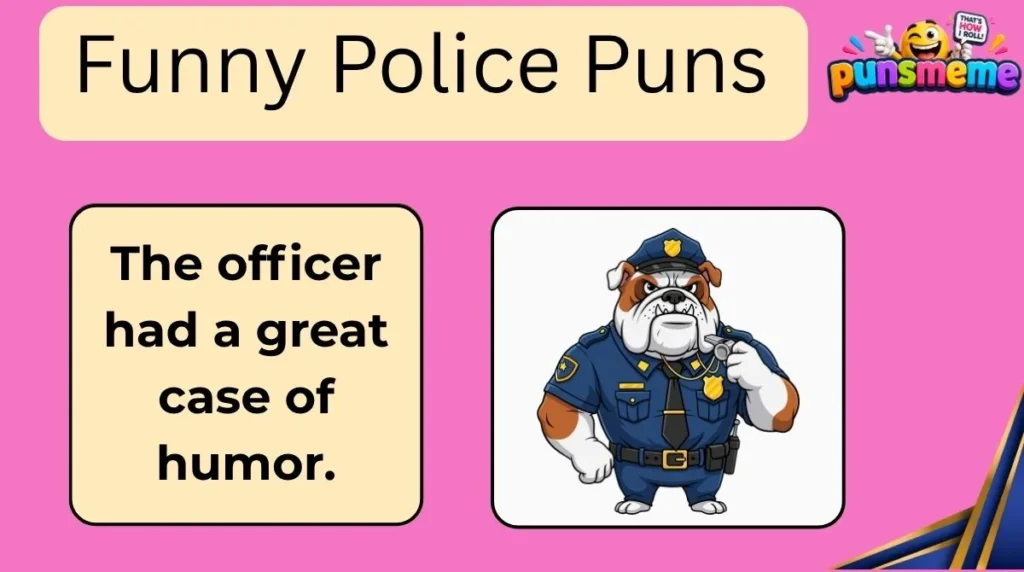 Funny Police Puns