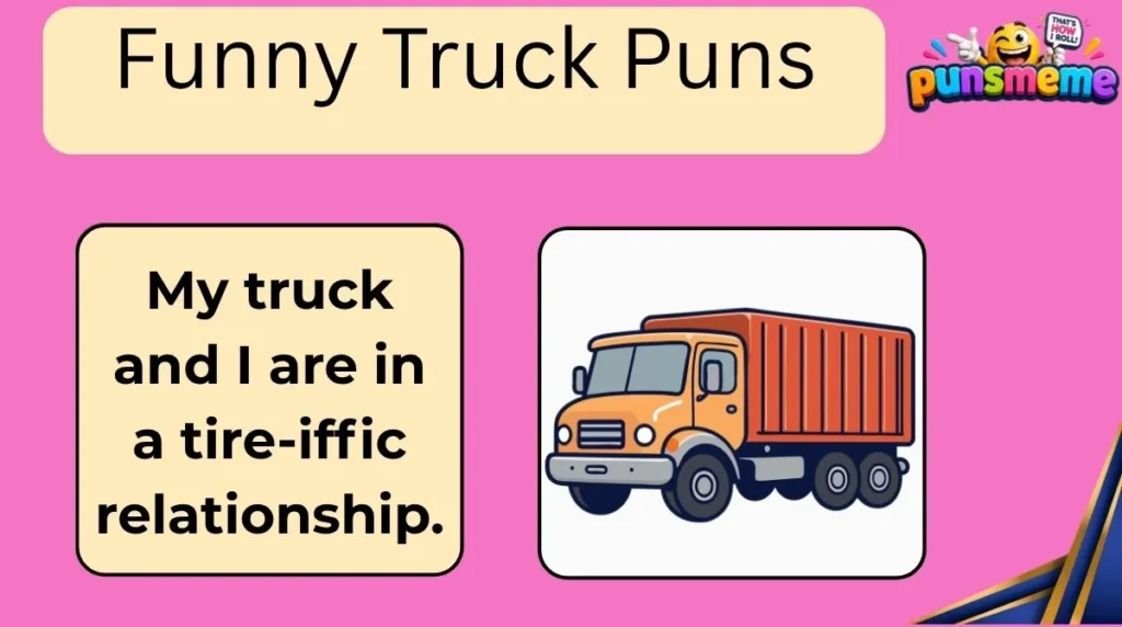 Funny Truck Puns