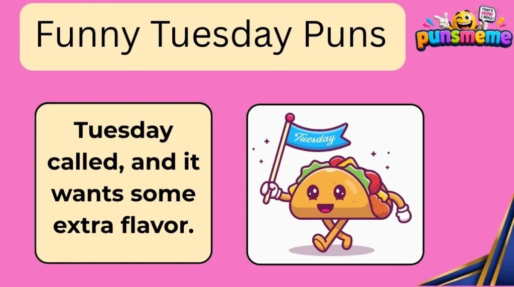 Funny Tuesday Puns