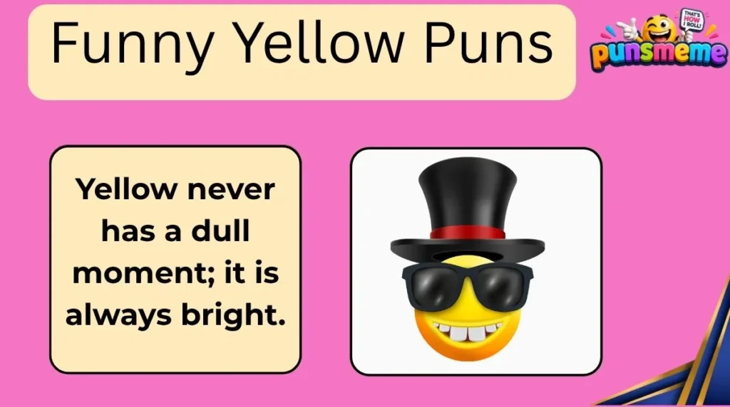 Funny Yellow Puns