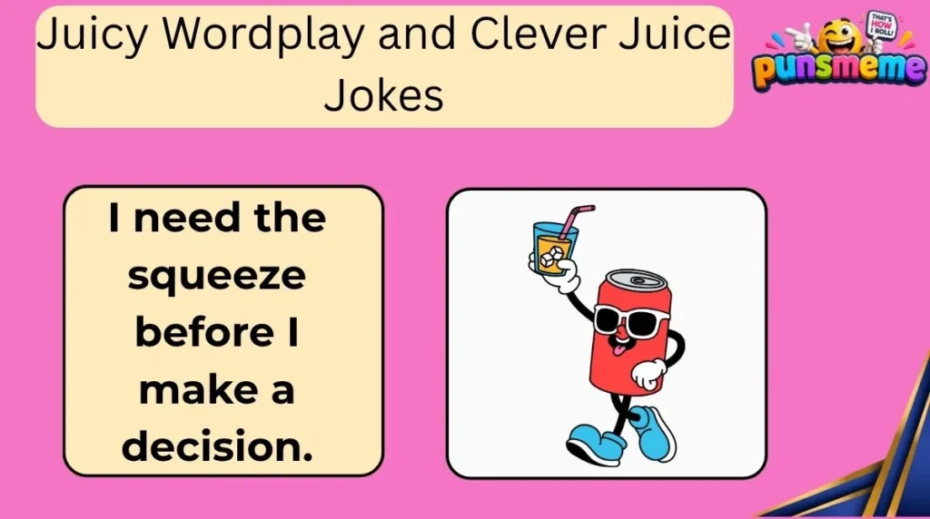 Juicy Wordplay and Clever Juice Jokes