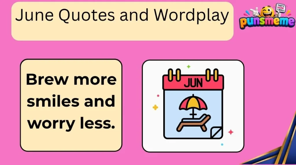 June Quotes and Wordplay