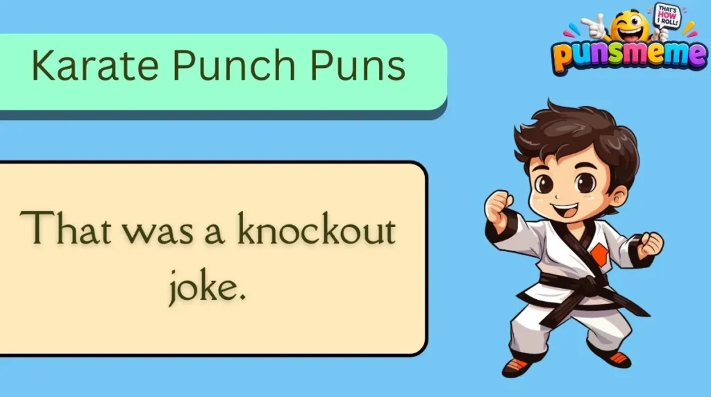 Karate Punch Puns