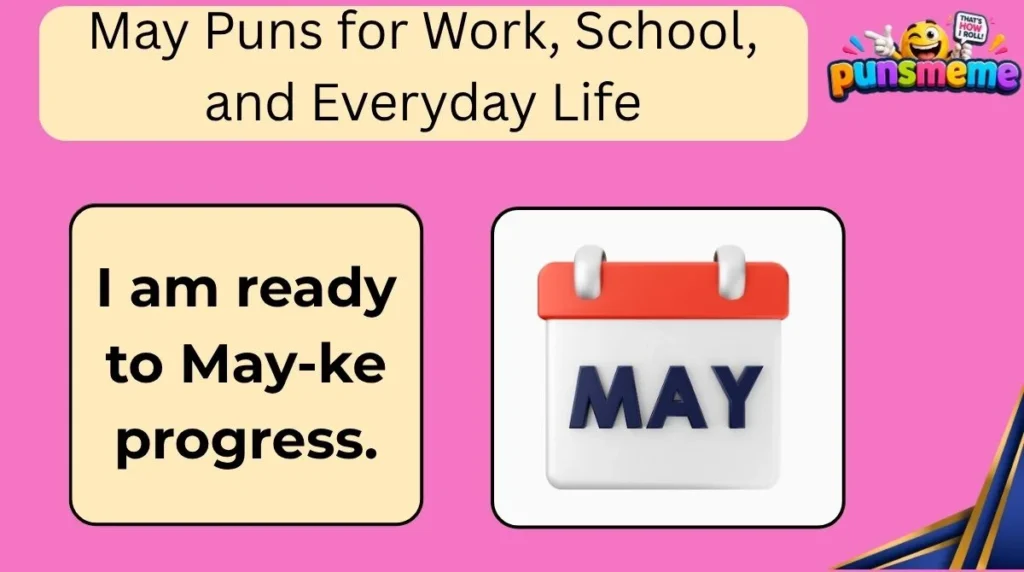 May Puns for Work, School, and Everyday Life