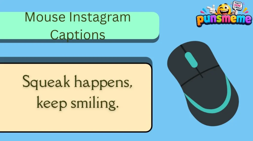 Mouse Instagram Captions