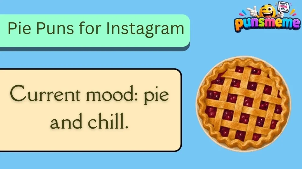 Pie Puns for Instagram