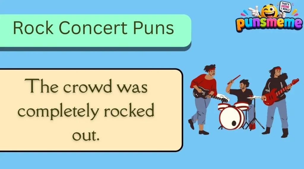 Rock Concert Puns