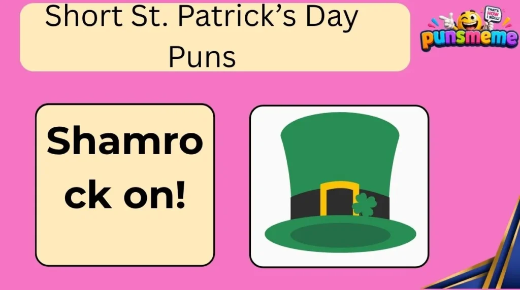 Short St. Patrick’s Day Puns