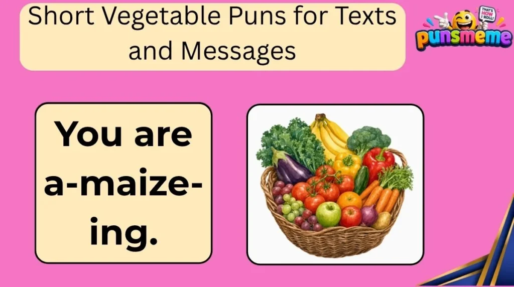 Short Vegetable Puns for Texts and Messages