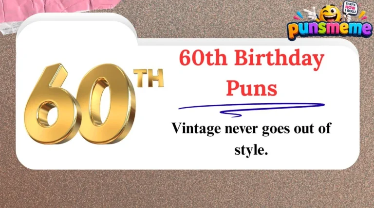 60th Birthday Puns