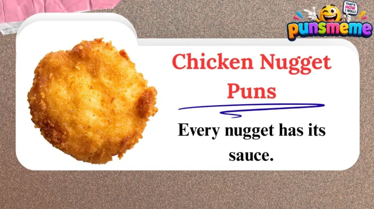 Chicken Nugget Puns