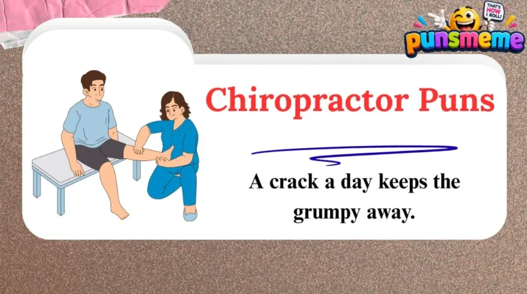 Chiropractor Puns