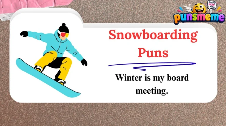 Snowboarding Puns