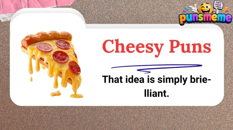 Cheesy Puns