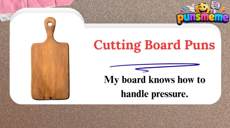 Cutting Board Puns