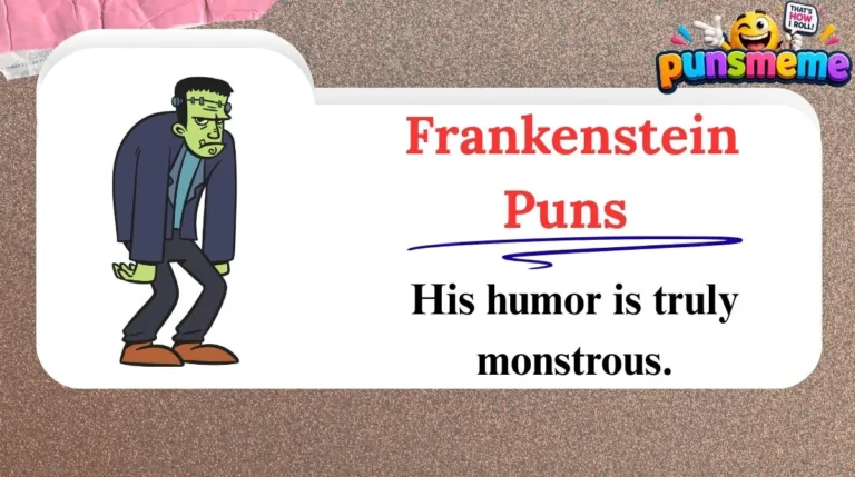 Frankenstein Puns