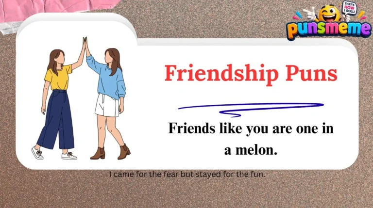 Friendship Puns