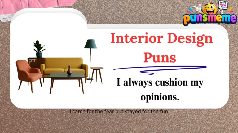 Interior Design Puns