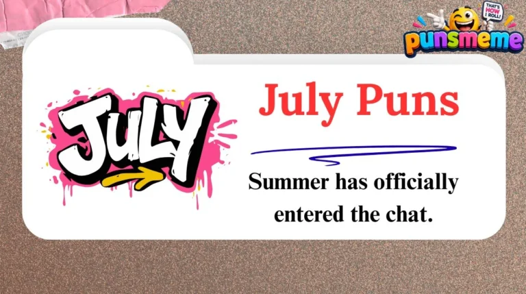 July Puns