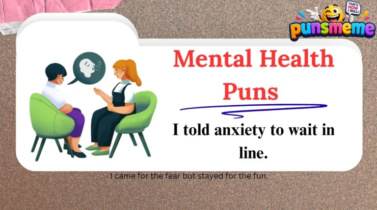 Mental Health Puns