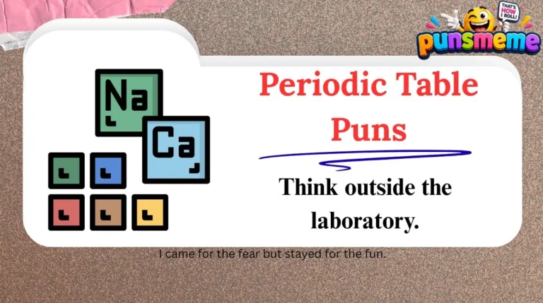 Periodic Table Puns