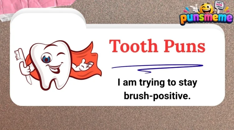 Tooth Puns