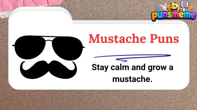 Mustache Puns