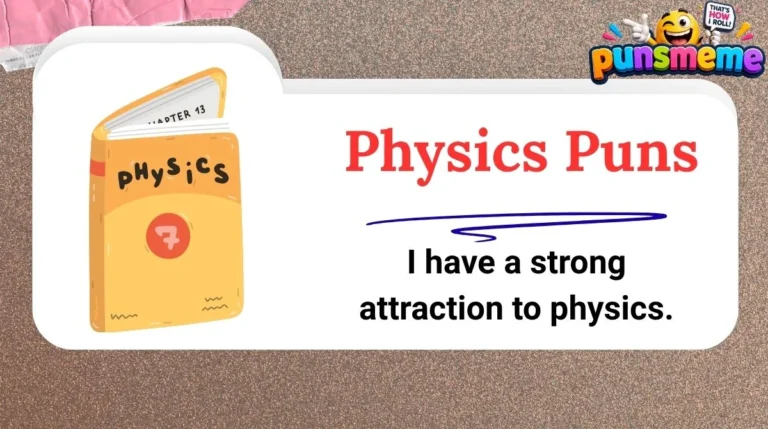 Physics Puns