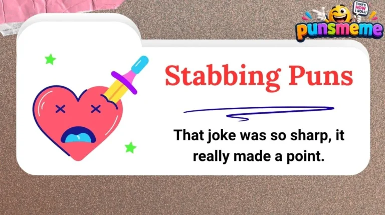 Stabbing Puns