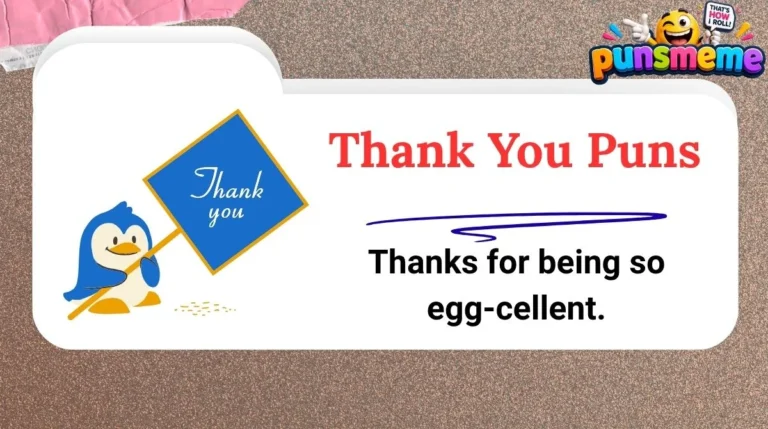 Thank You Puns