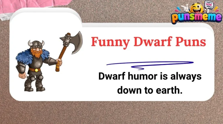 Funny Dwarf Puns