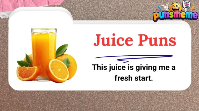 Juice Puns