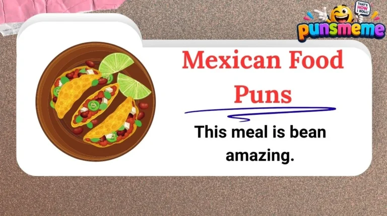 Mexican Food Puns